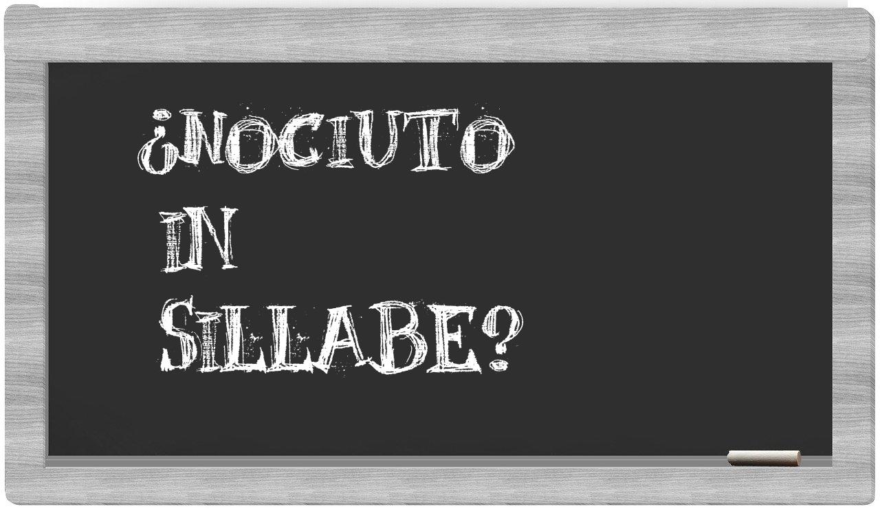 ¿nociuto en sílabas?