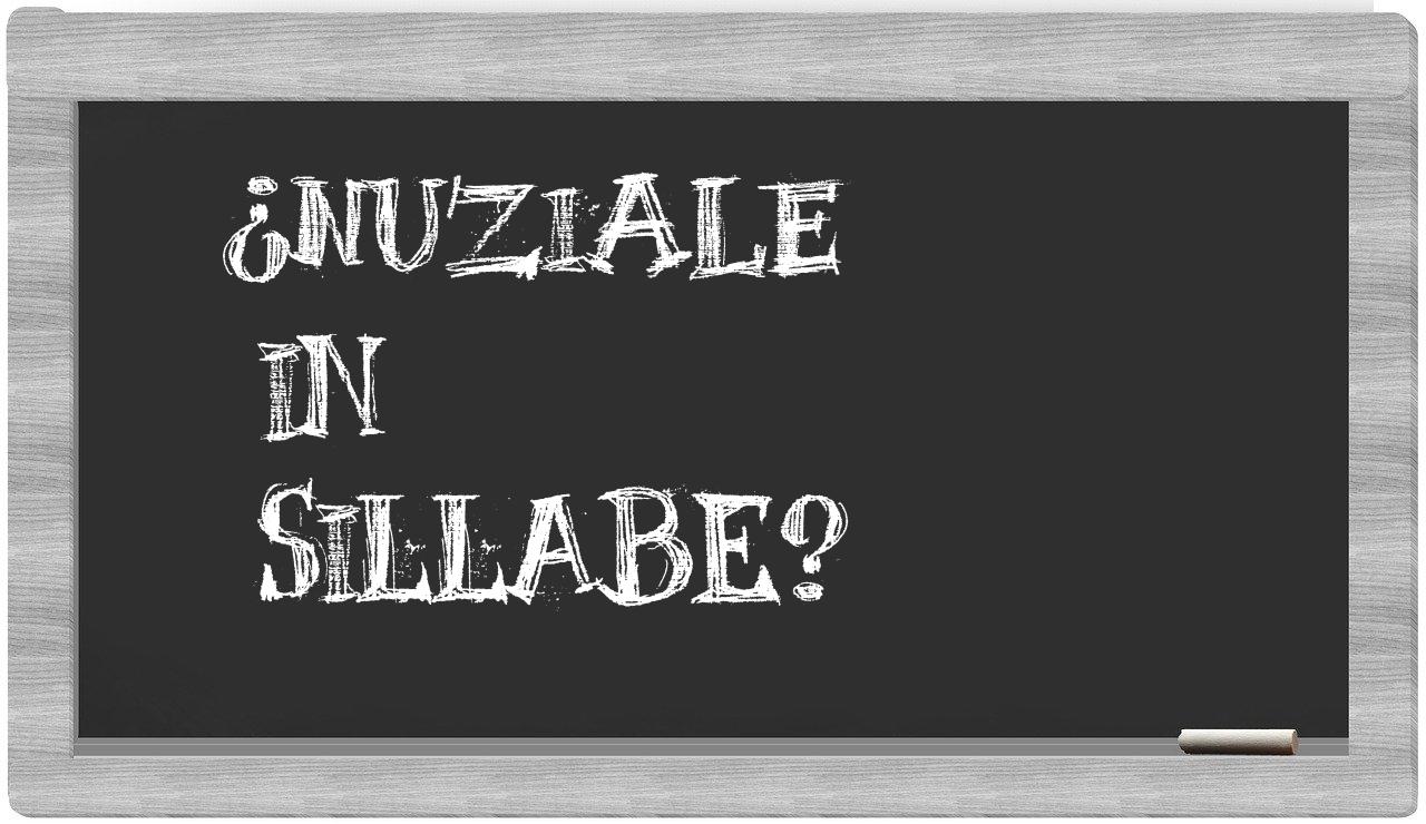 ¿nuziale en sílabas?