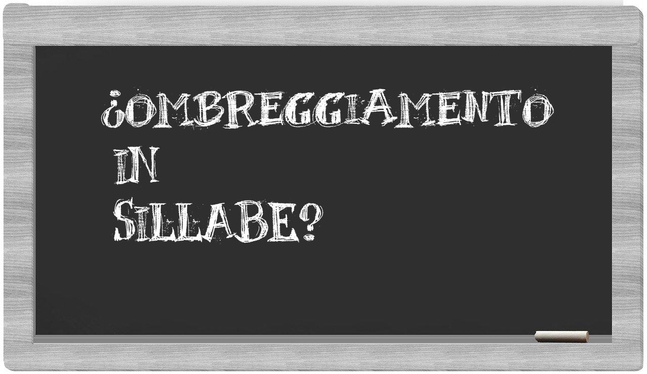 ¿ombreggiamento en sílabas?