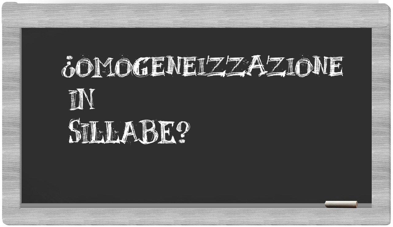 ¿omogeneizzazione en sílabas?