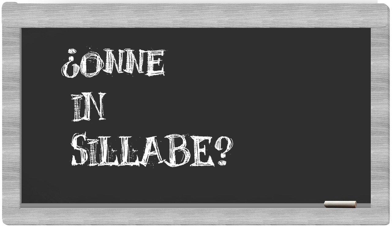 ¿onne en sílabas?