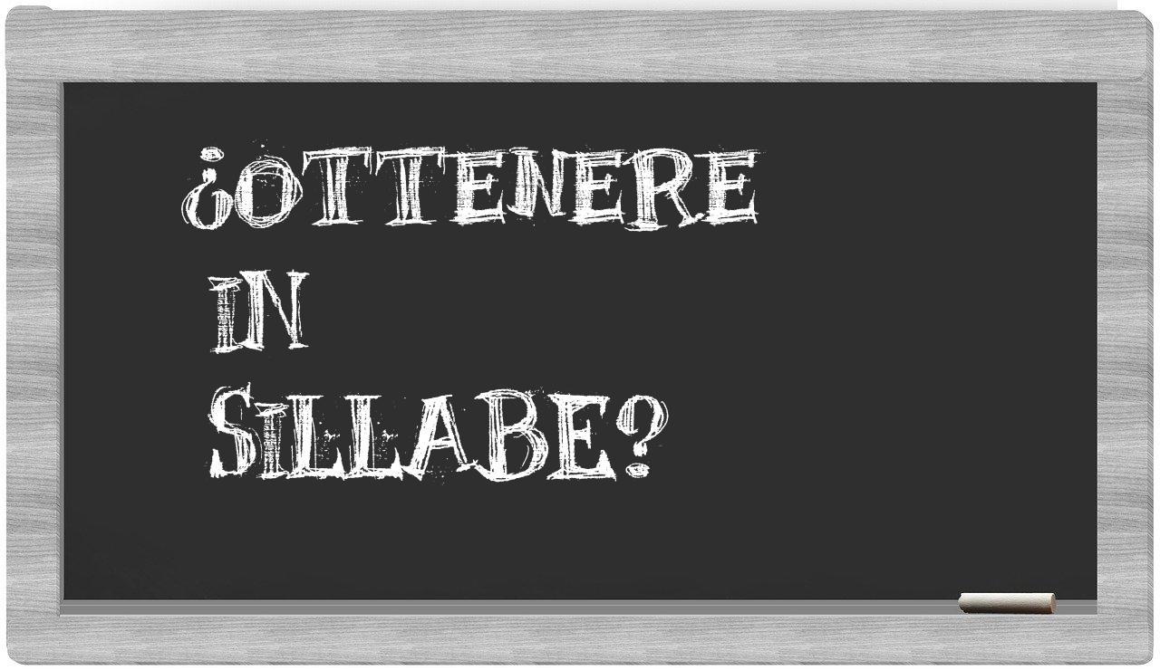 ¿ottenere en sílabas?