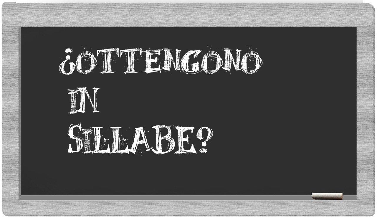 ¿ottengono en sílabas?