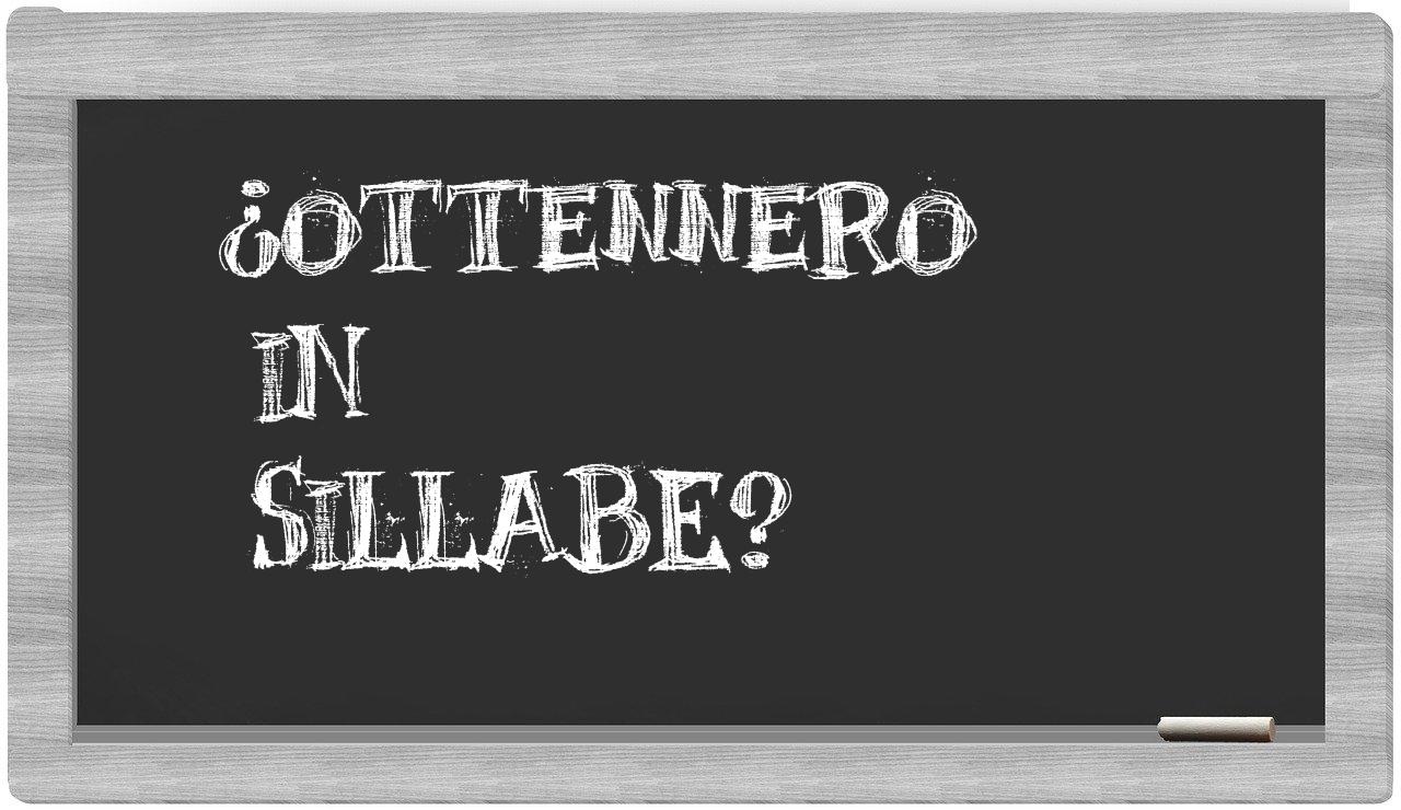 ¿ottennero en sílabas?
