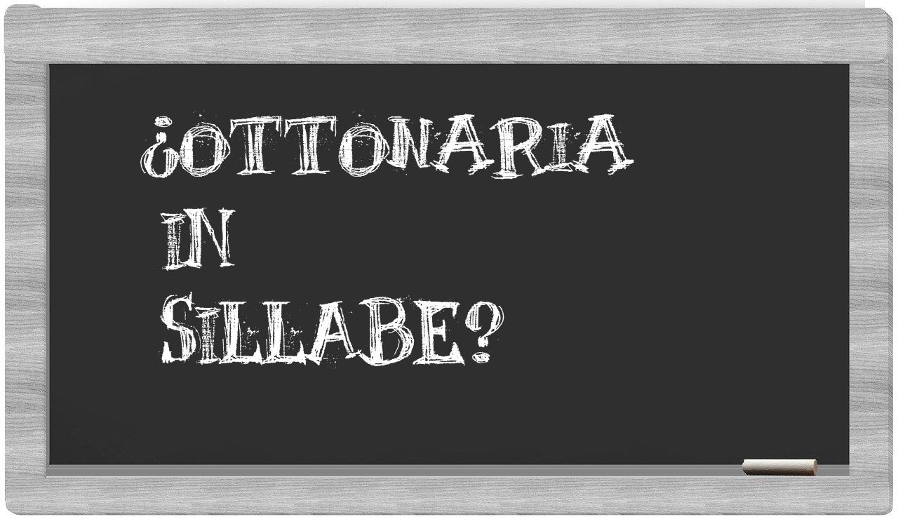 ¿ottonaria en sílabas?