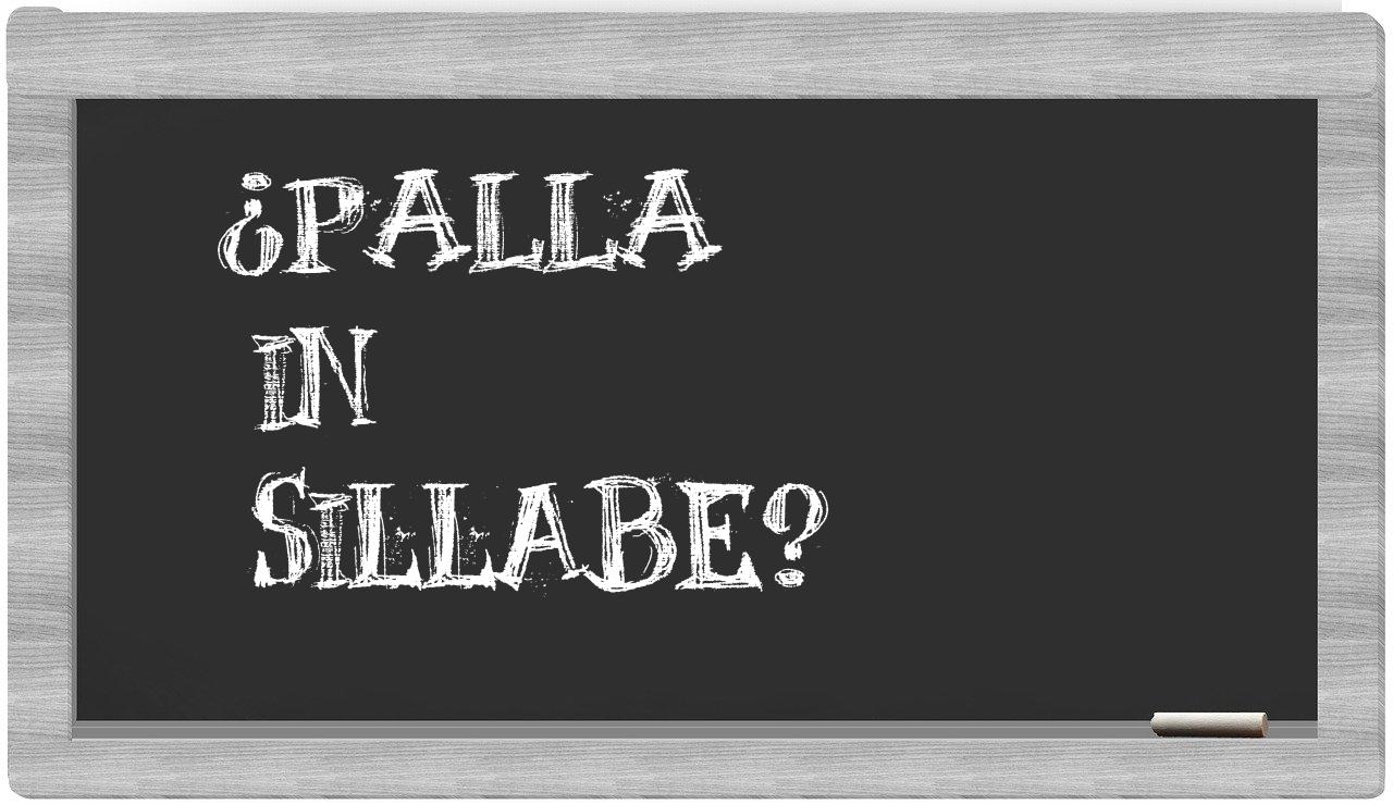 ¿palla en sílabas?
