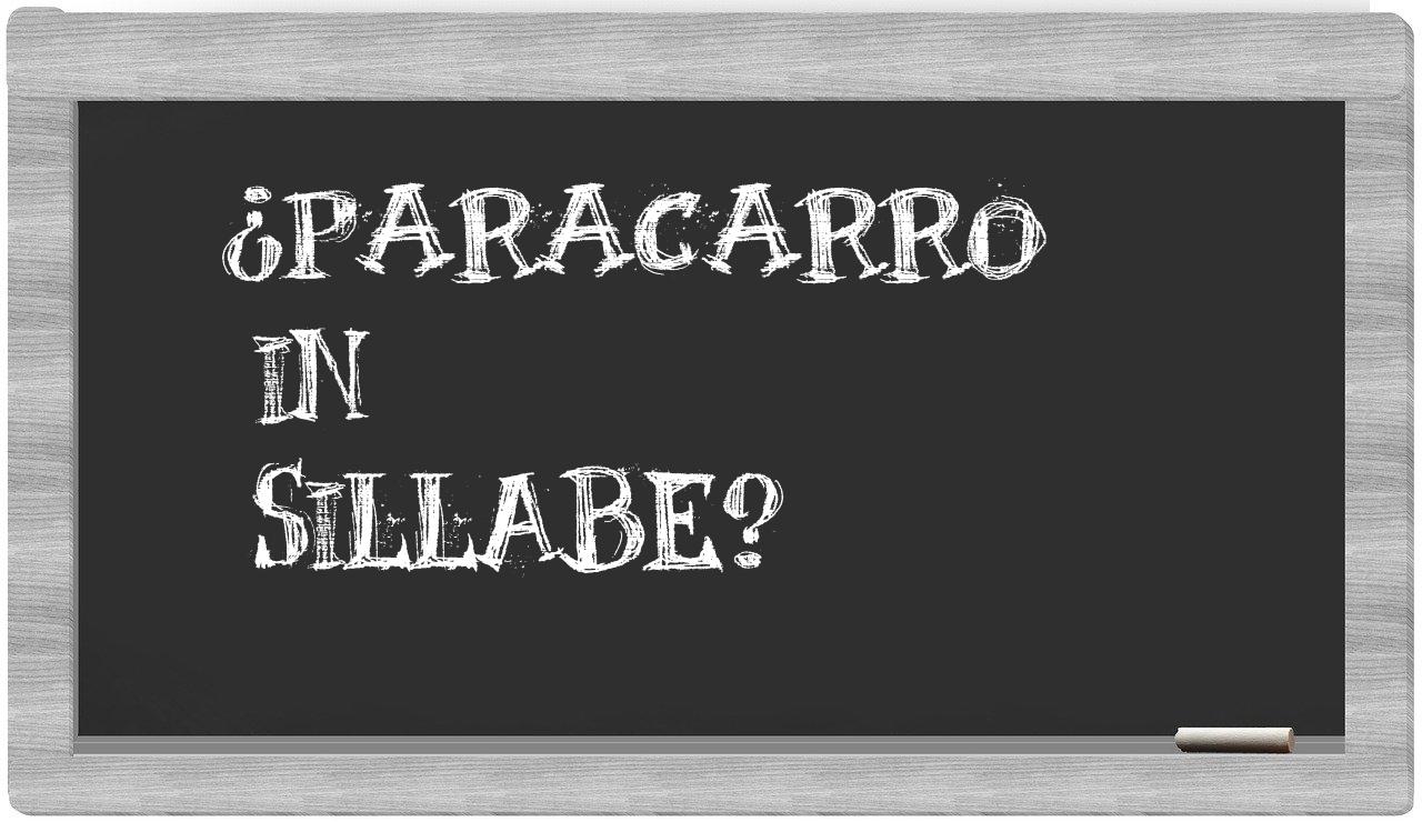 ¿paracarro en sílabas?