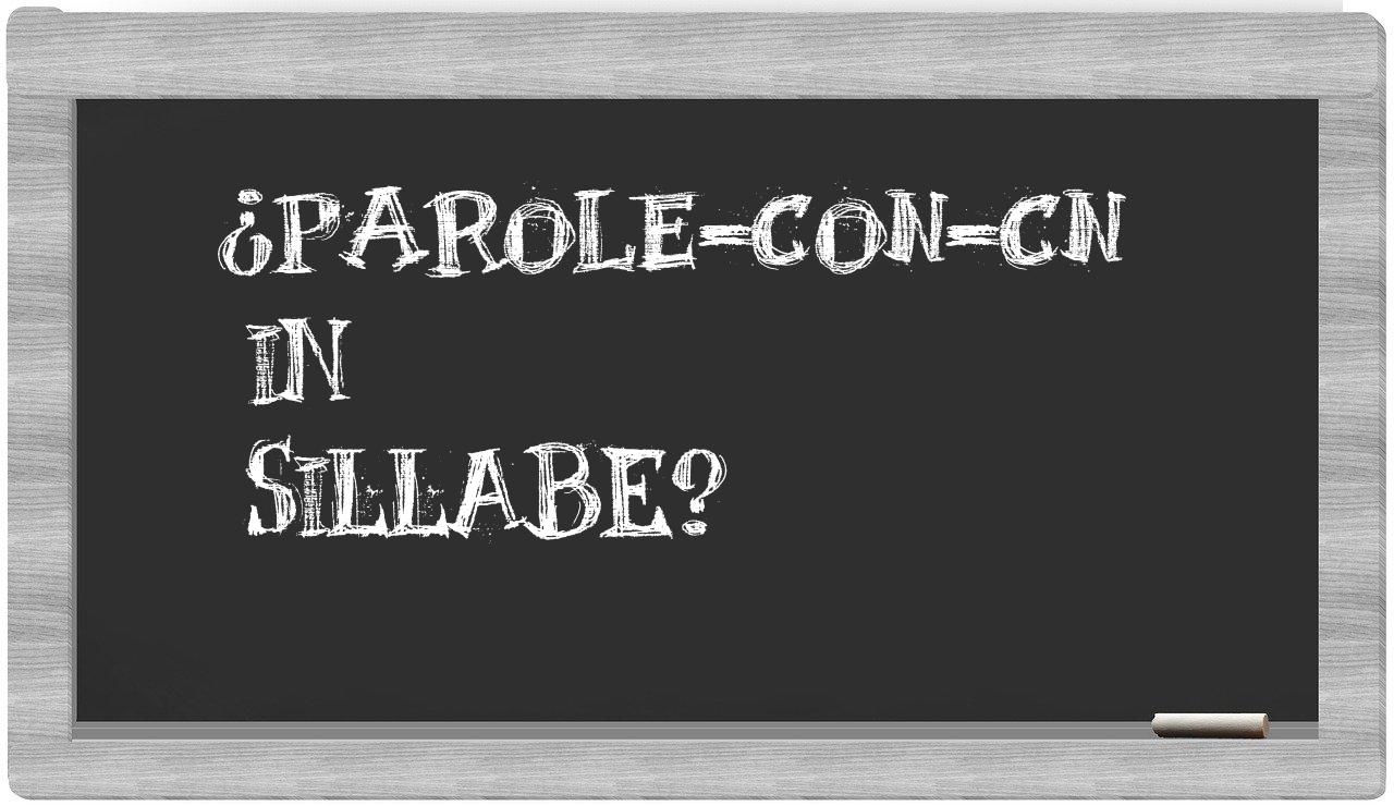 ¿parole-con-CN en sílabas?