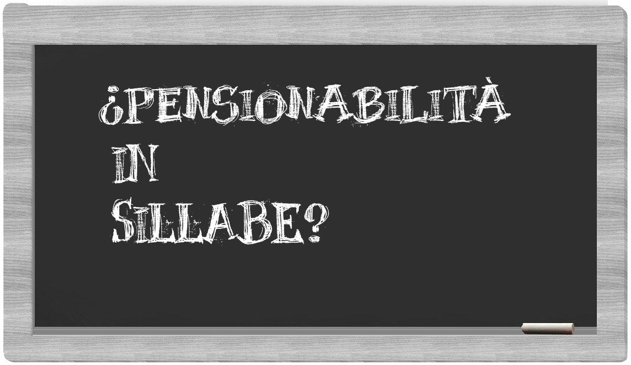 ¿pensionabilità en sílabas?