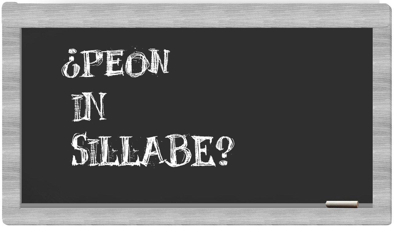 ¿peon en sílabas?