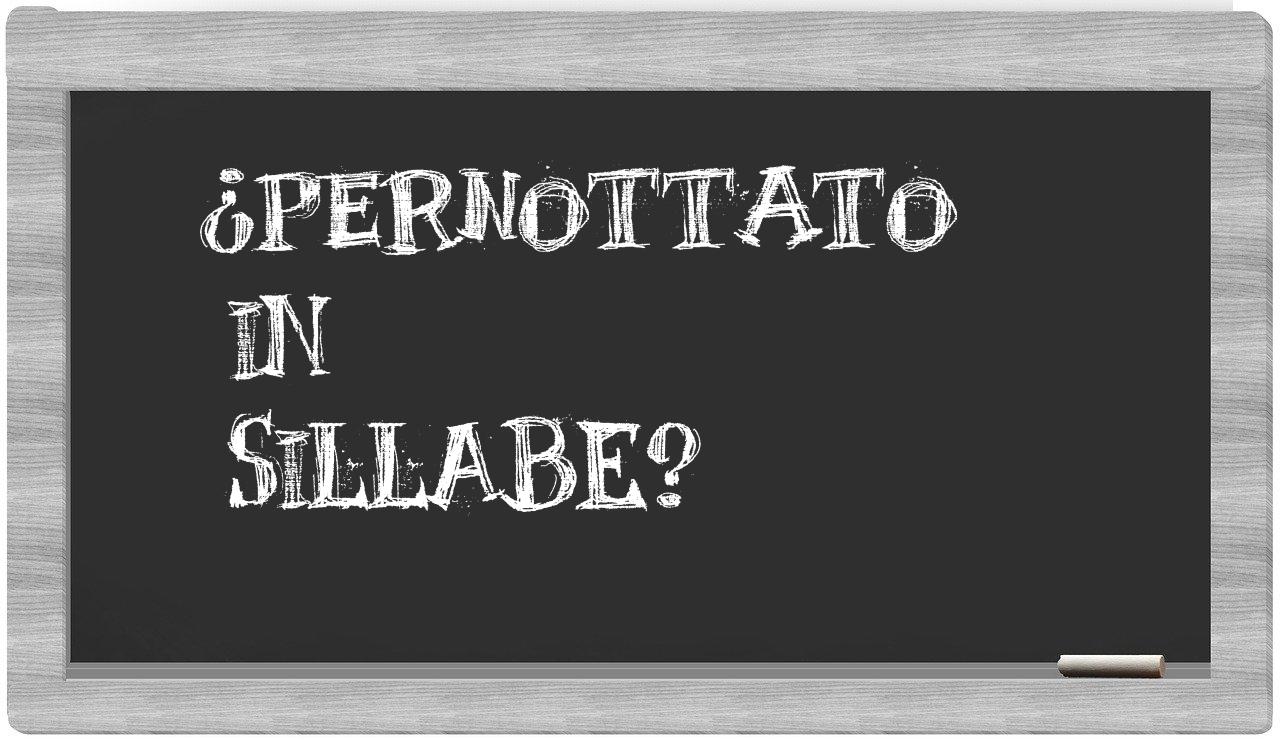 ¿pernottato en sílabas?