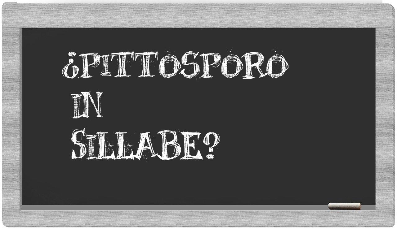 ¿pittosporo en sílabas?