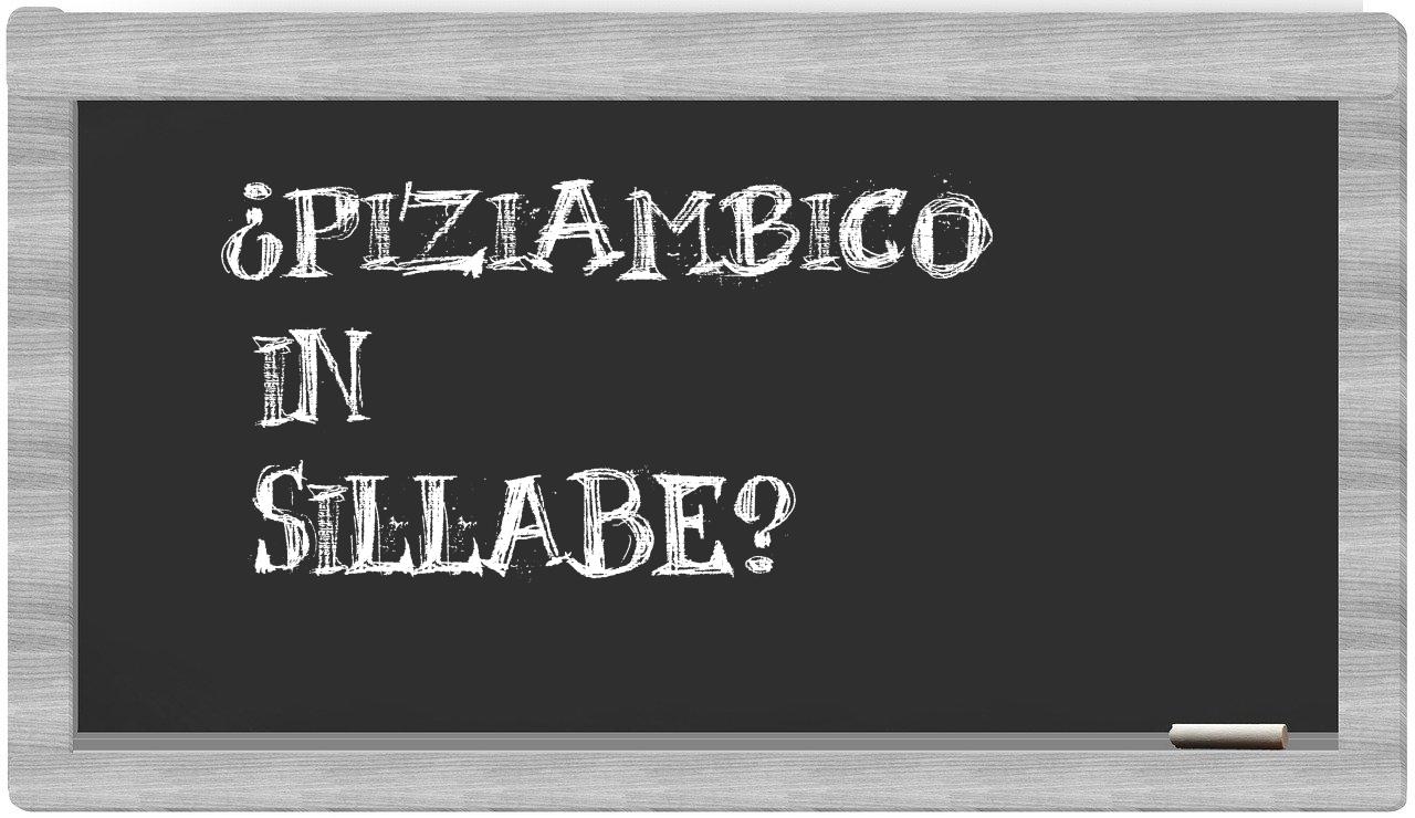 piziambico in syllables