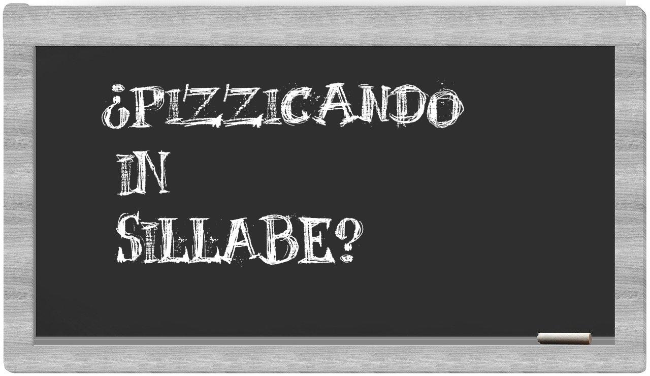 ¿pizzicando en sílabas?