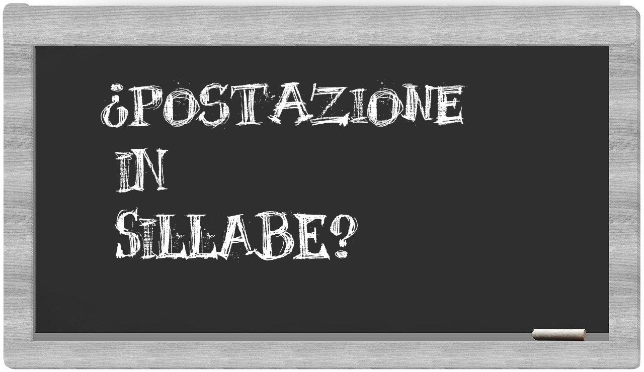 ¿postazione en sílabas?