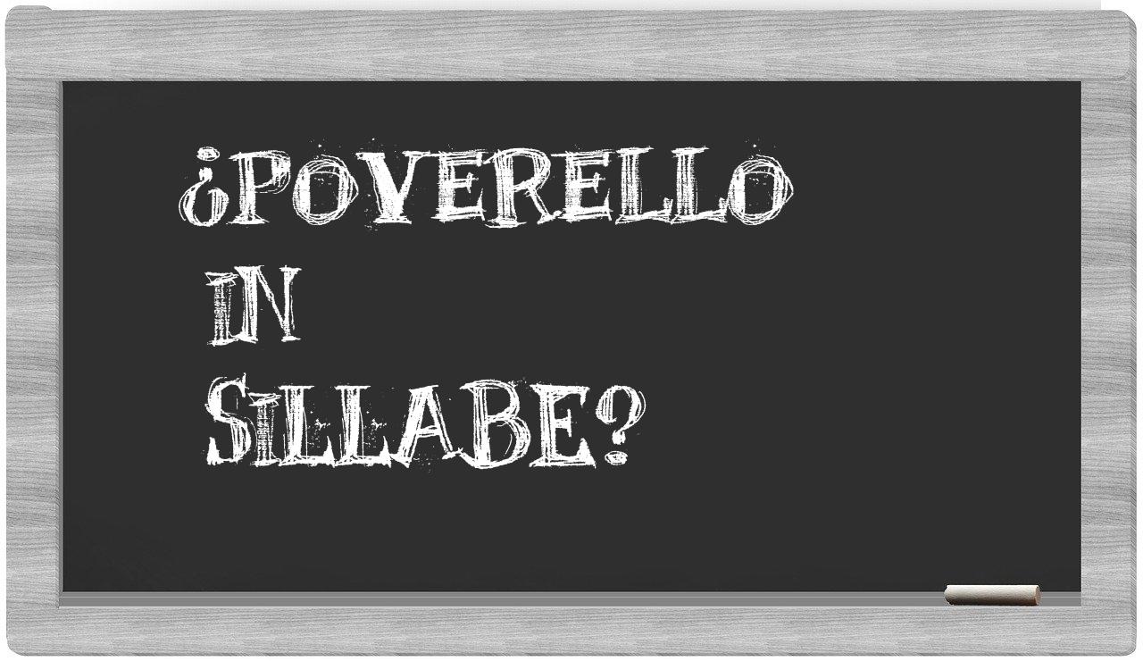 ¿poverello en sílabas?