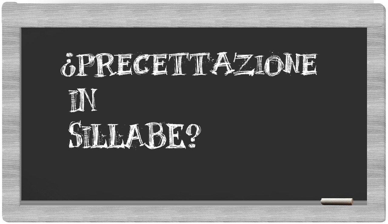 ¿precettazione en sílabas?