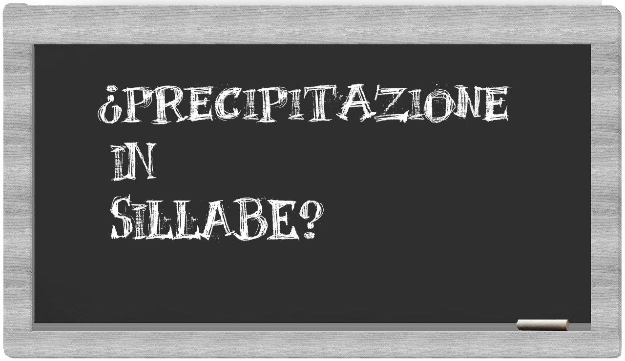 ¿precipitazione en sílabas?
